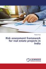 Risk assessment framework for real estate projects in India