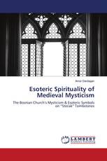 Esoteric Spirituality of Medieval Mysticism