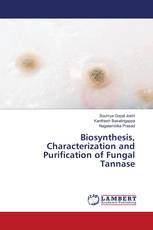 Biosynthesis, Characterization and Purification of Fungal Tannase