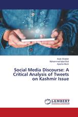 Social Media Discourse: A Critical Analysis of Tweets on Kashmir Issue
