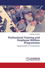 Professional Training and Employee Welfare Programmes