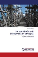 The Word of Faith Movement in Ethiopia