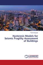 Hysteresis Models for Seismic Fragility Assessment of Buildings
