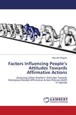 Factors Influencing People’s Attitudes Towards Affirmative Actions