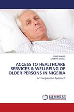 ACCESS TO HEALTHCARE SERVICES & WELLBEING OF OLDER PERSONS IN NIGERIA