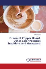 Fusion of Copper Hoard, Ocher Color Potteries Traditions and Harappans