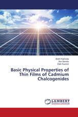 Basic Physical Properties of Thin Films of Cadmium Chalcogenides