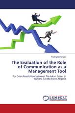 The Evaluation of the Role of Communication as a Management Tool