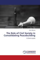 The Role of Civil Society in Consolidating Peacebuilding