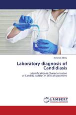 Laboratory diagnosis of Candidiasis