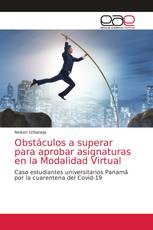 Obstáculos a superar para aprobar asignaturas en la Modalidad Virtual