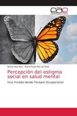 Percepción del estigma social en salud mental