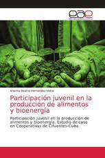 Participación juvenil en la producción de alimentos y bioenergía