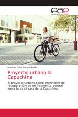 Proyecto urbano la Capuchina