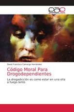 Código Moral Para Drogodependientes