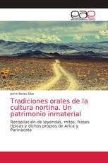 Tradiciones orales de la cultura nortina. Un patrimonio inmaterial