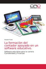 La formaciòn del contador apoyado en un software educativo.