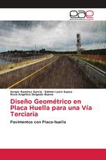 Diseño Geométrico en Placa Huella para una Vía Terciaria