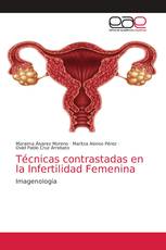 Técnicas contrastadas en la Infertilidad Femenina