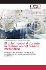 El dolor neonatal durante la realización del cribado metabólico