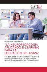 “LA NEUROPEDAGOGÍA APLICANDO E-LEARNING PARA LA EDUCACIÓN INCLUSIVA”