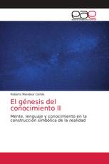 El génesis del conocimiento II