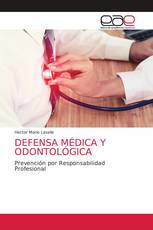 DEFENSA MÉDICA Y ODONTOLÓGICA