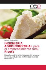 INGENIERÍA AGROINDUSTRIAL para el emprendimiento rural. Ricota