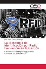 La tecnología de Identificación por Radio Frecuencia en la Gestión