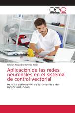 Aplicación de las redes neuronales en el sistema de control vectorial