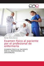 Examen físico al paciente por el profesional de enfermería