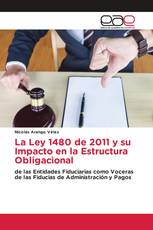 La Ley 1480 de 2011 y su Impacto en la Estructura Obligacional