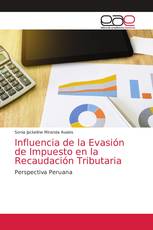 Influencia de la Evasión de Impuesto en la Recaudación Tributaria