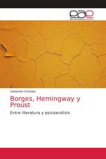 Borges, Hemingway y Proust