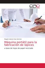 Máquina portátil para la fabricación de lápices