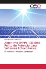 Algoritmo (MPPT) Máximo Punto de Potencia para Sistemas Fotovoltaicos