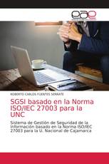 SGSI basado en la Norma ISO/IEC 27003 para la UNC