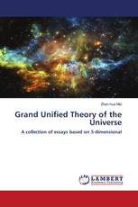 Grand Unified Theory of the Universe