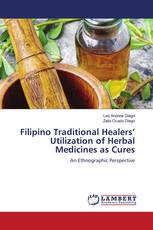 Filipino Traditional Healers’ Utilization of Herbal Medicines as Cures