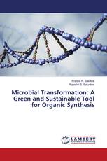 Microbial Transformation: A Green and Sustainable Tool for Organic Synthesis