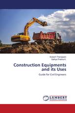 Construction Equipments and its Uses