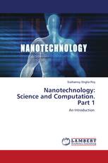 Nanotechnology: Science and Computation. Part 1