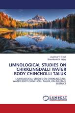 LIMNOLOGICAL STUDIES ON CHIKKLINGDALLI WATER BODY CHINCHOLLI TALUK