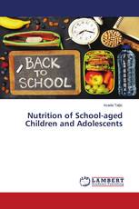 Nutrition of School-aged Children and Adolescents