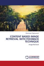 CONTENT BASED IMAGE RETRIEVAL WITH FEEDBACK TECHNIQUE