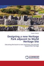 Designing a new Heritage Park adjacent to World Heritage Site