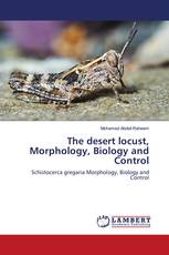 The desert locust, Morphology, Biology and Control