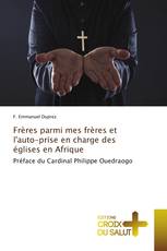 Frères parmi mes frères et l'auto-prise en charge des églises en Afrique