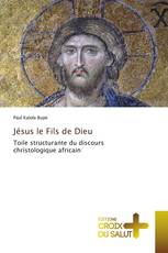 Jésus le Fils de Dieu