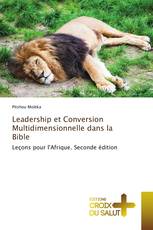 Leadership et Conversion Multidimensionnelle dans la Bible